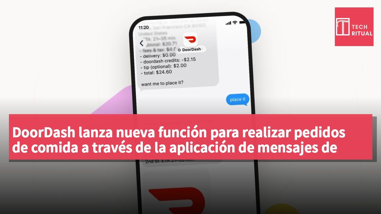 DoorDash lanza nueva función para realizar pedidos de comida a través de la aplicación de mensajes de Apple