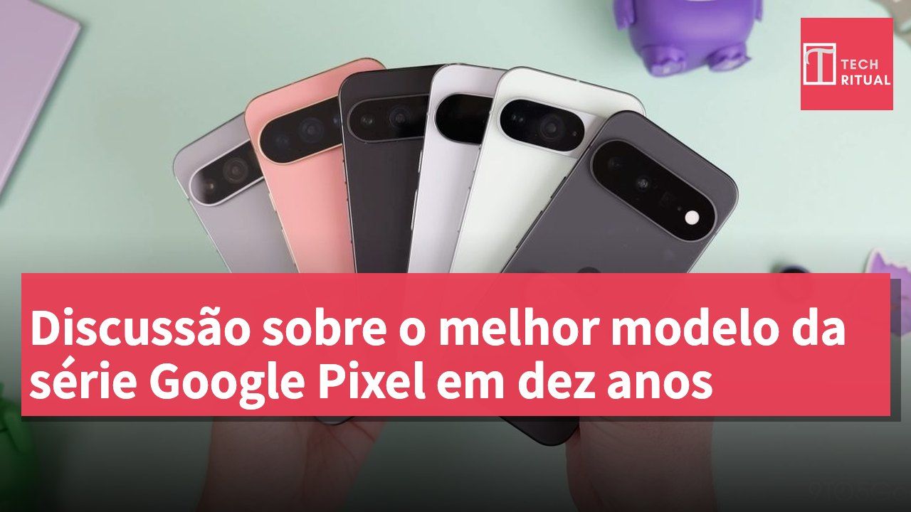 Discussão sobre o melhor modelo da série Google Pixel em dez anos