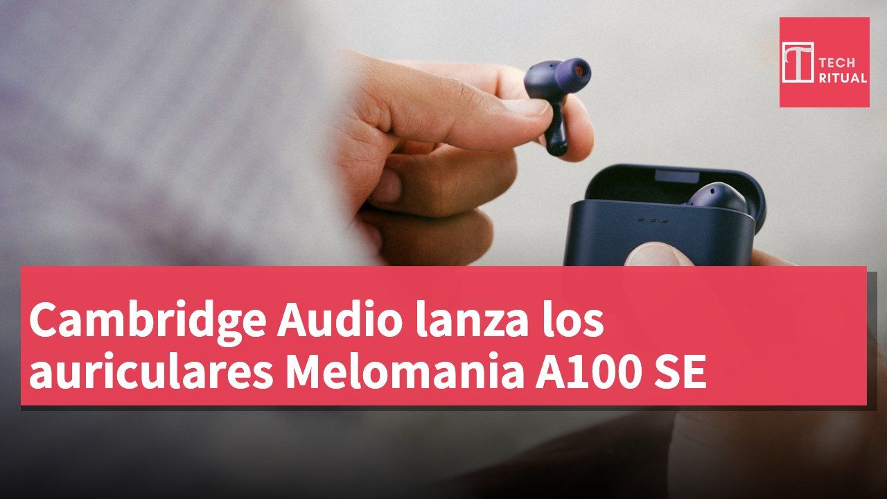 Cambridge Audio lanza los auriculares Melomania A100 SE