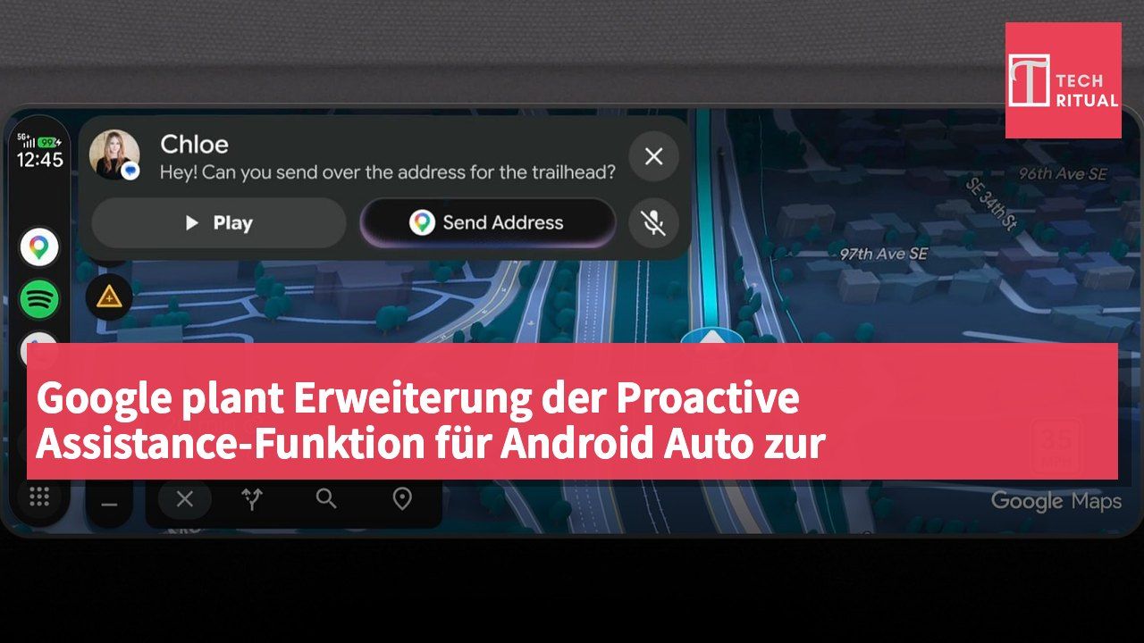 Google plant Erweiterung der Proactive Assistance-Funktion für Android Auto zur Verbesserung des Fahrerlebnisses