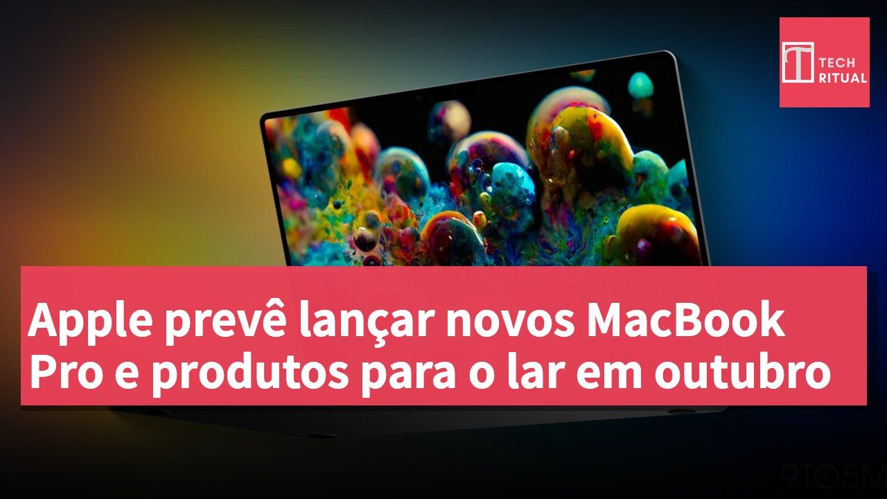 Apple prevê lançar novos MacBook Pro e produtos para o lar em outubro