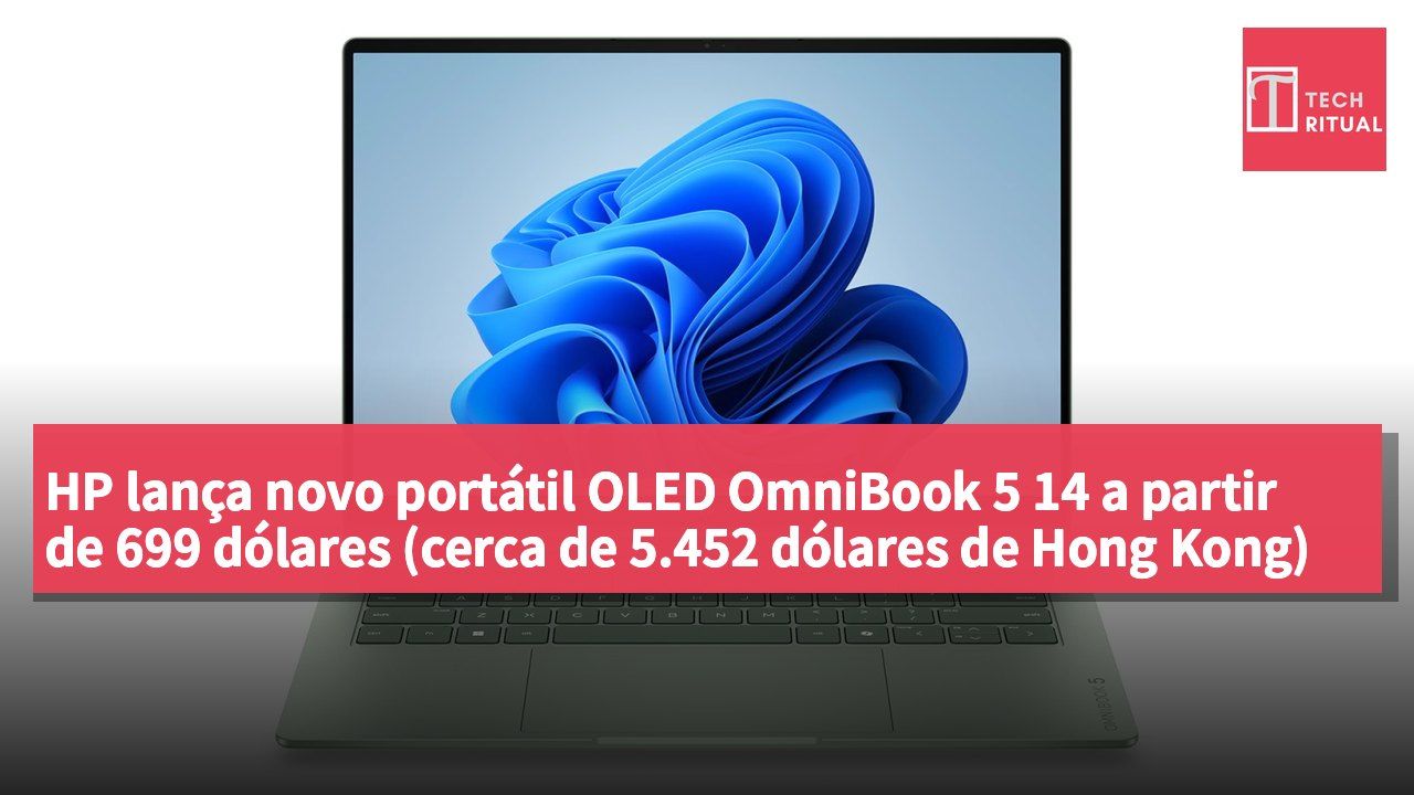 HP lança novo portátil OLED OmniBook 5 14 a partir de 699 dólares (cerca de 5.452 dólares de Hong Kong)