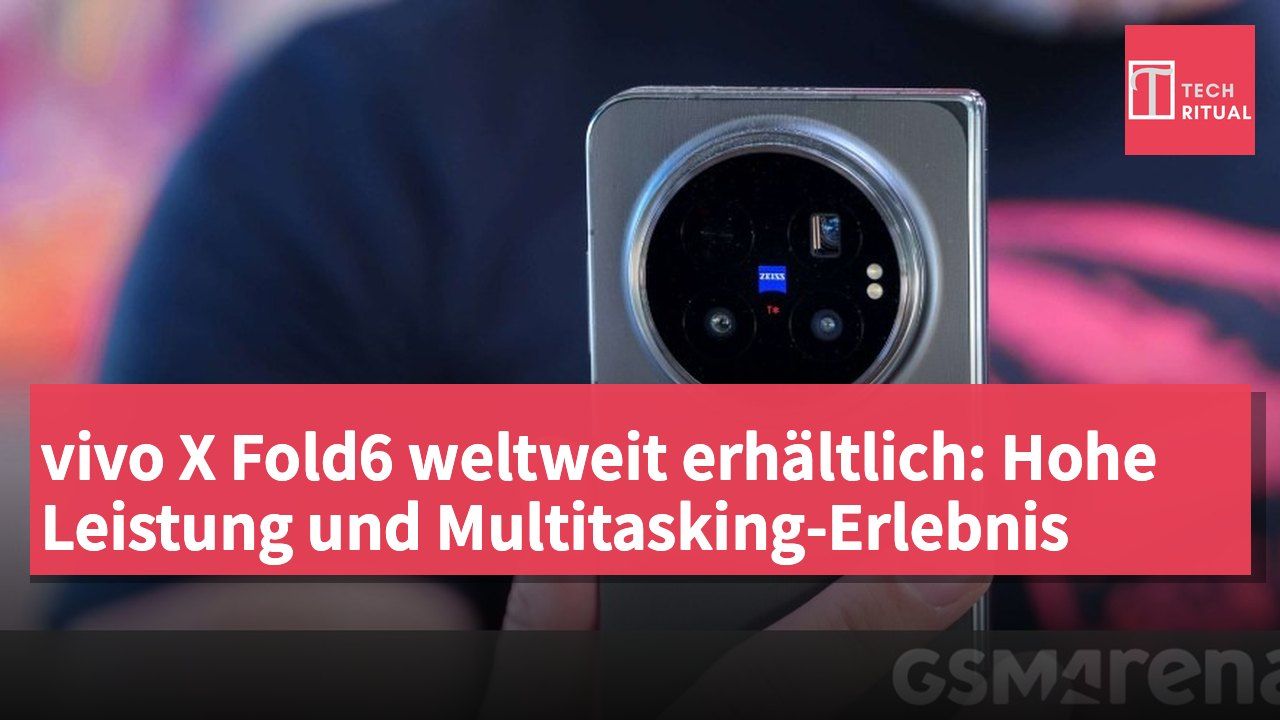 vivo X Fold6 weltweit erhältlich: Hohe Leistung und Multitasking-Erlebnis