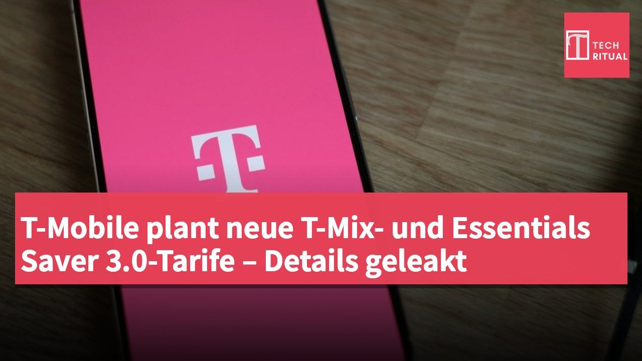 T-Mobile plant neue T-Mix- und Essentials Saver 3.0-Tarife – Details geleakt