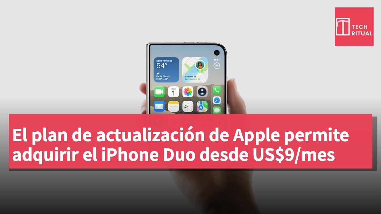 El plan de actualización de Apple permite adquirir el iPhone Duo desde US$9/mes