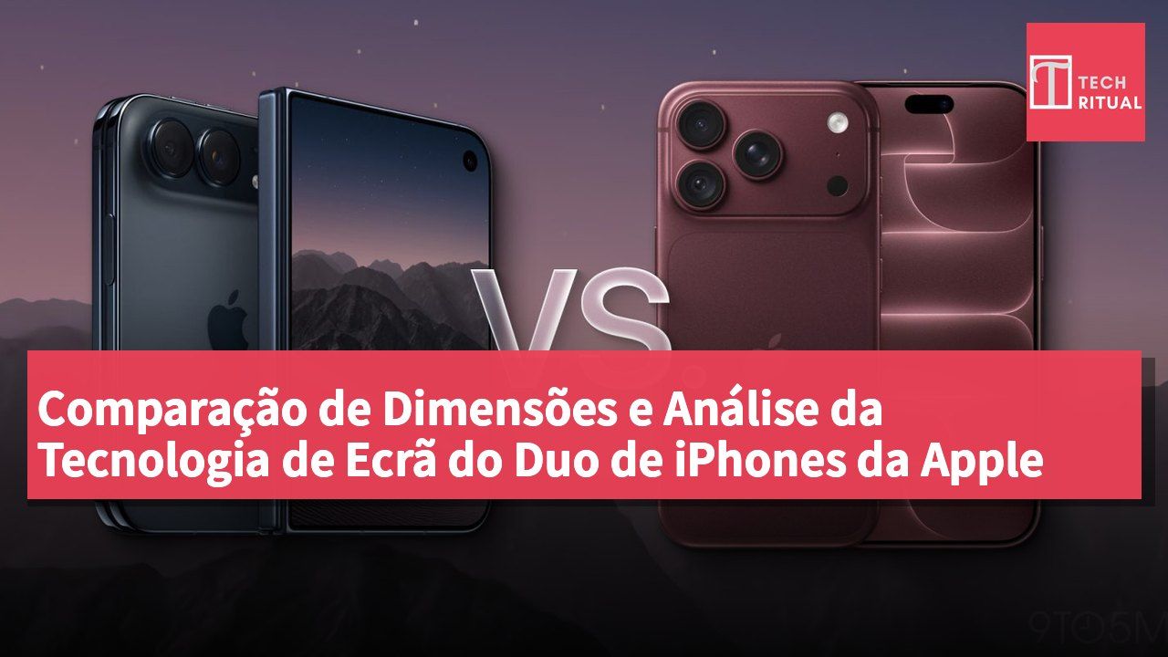 Comparação de Dimensões e Análise da Tecnologia de Ecrã do Duo de iPhones da Apple