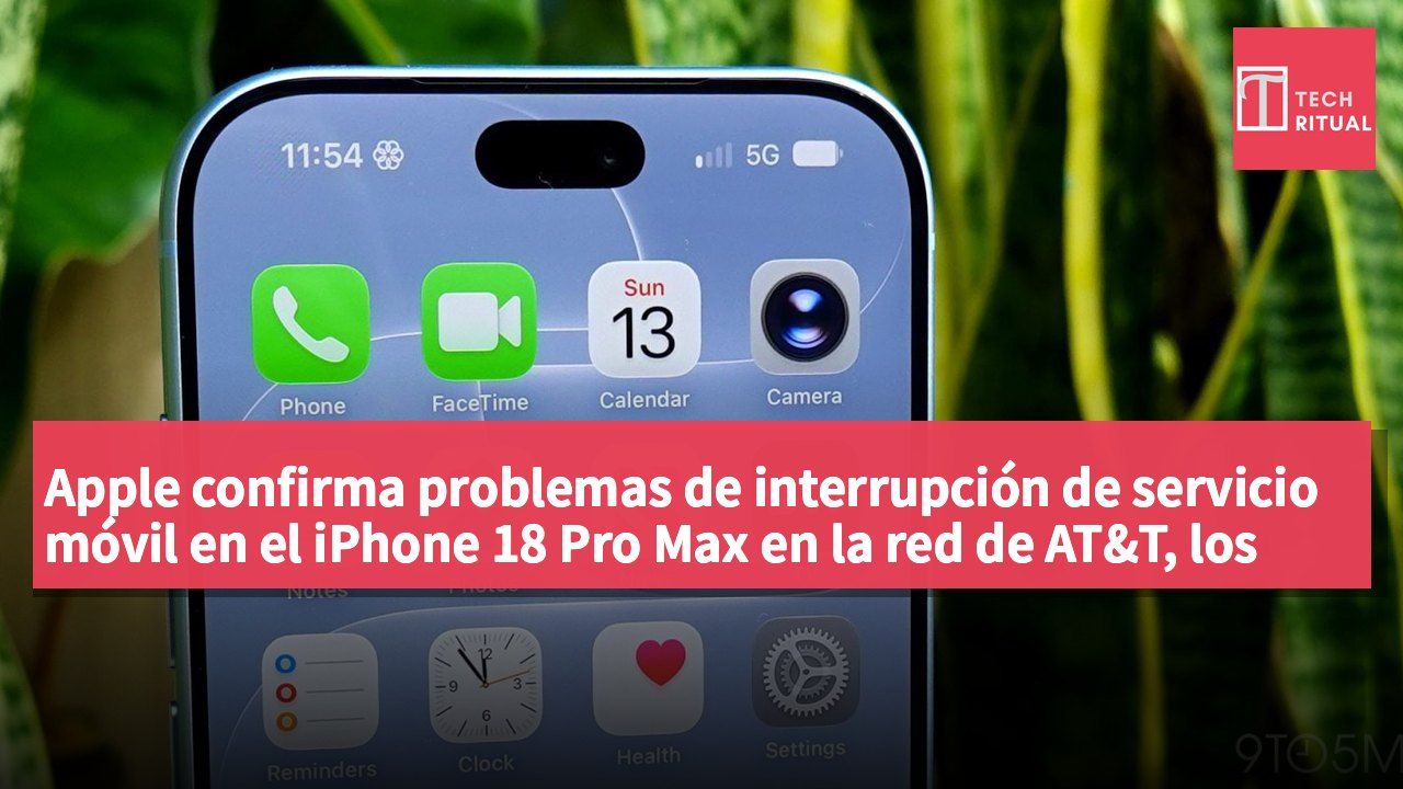 Apple confirma problemas de interrupción de servicio móvil en el iPhone 18 Pro Max en la red de AT&T, los dispositivos afectados requieren un cambio de hardware.