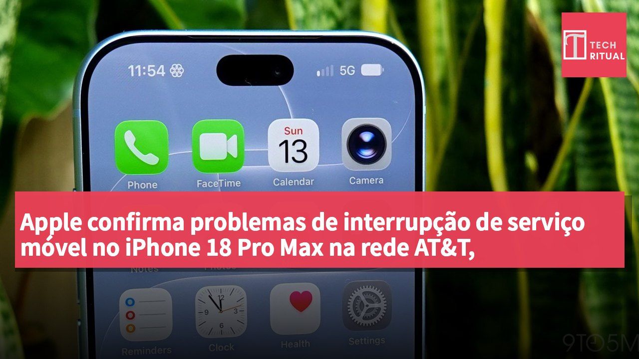 Apple confirma problemas de interrupção de serviço móvel no iPhone 18 Pro Max na rede AT&T, necessitando de substituição de hardware.