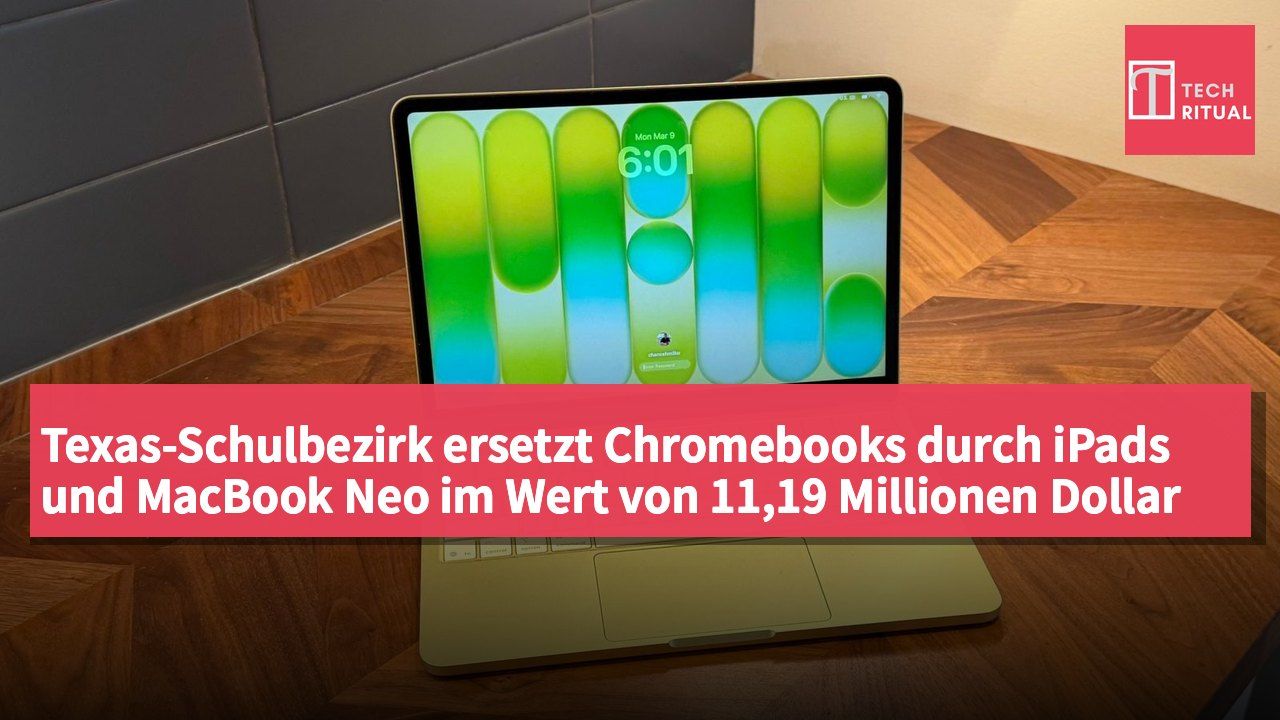 Texas-Schulbezirk ersetzt Chromebooks durch iPads und MacBook Neo im Wert von 11,19 Millionen Dollar