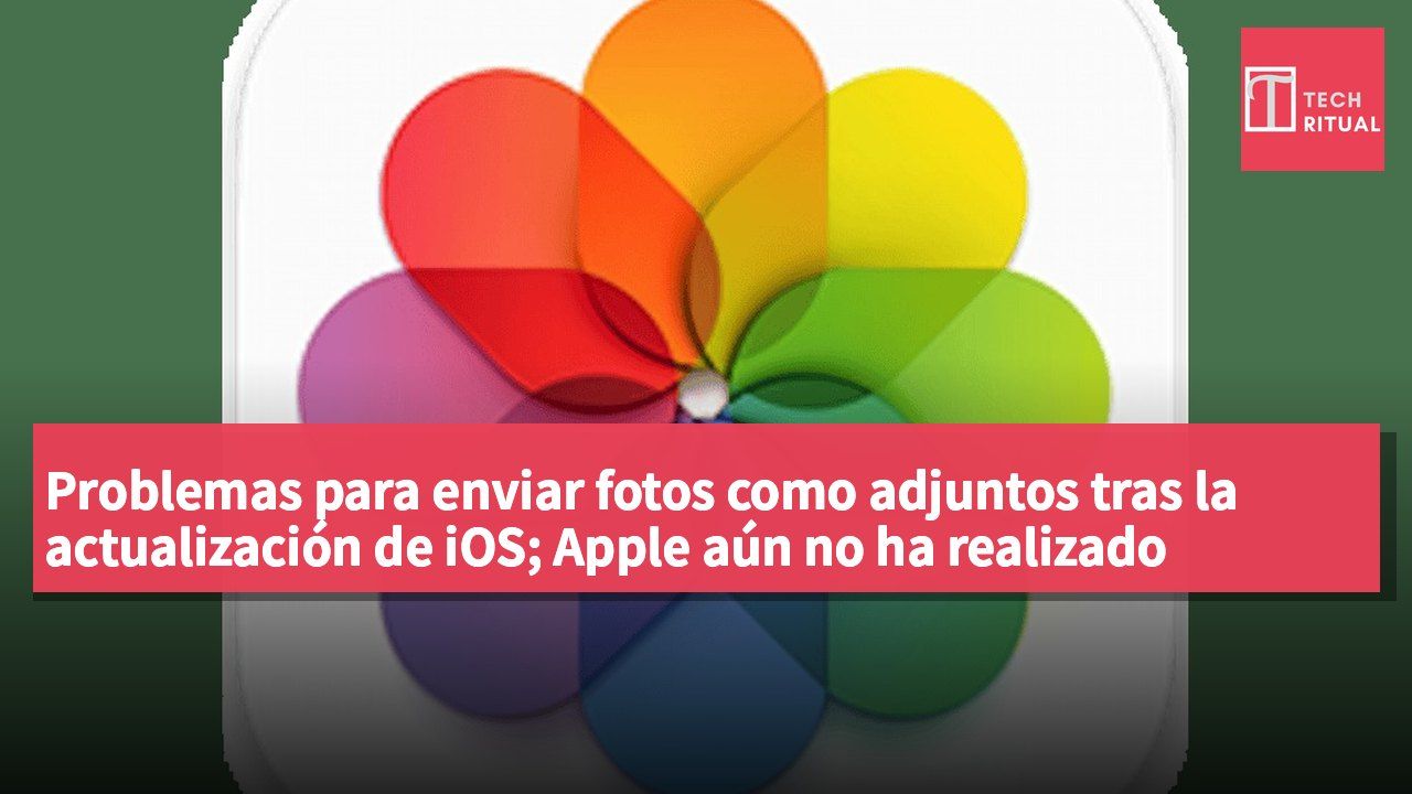 Problemas para enviar fotos como adjuntos tras la actualización de iOS; Apple aún no ha realizado cambios