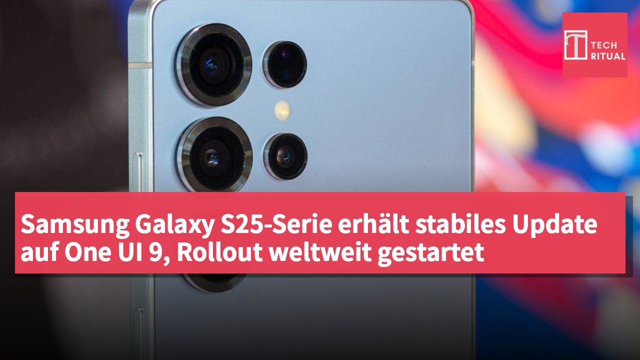 Samsung Galaxy S25-Serie erhält stabiles Update auf One UI 9, Rollout weltweit gestartet