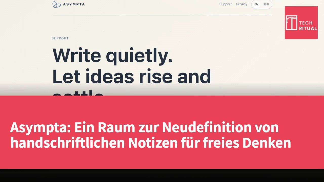Asympta: Ein Raum zur Neudefinition von handschriftlichen Notizen für freies Denken