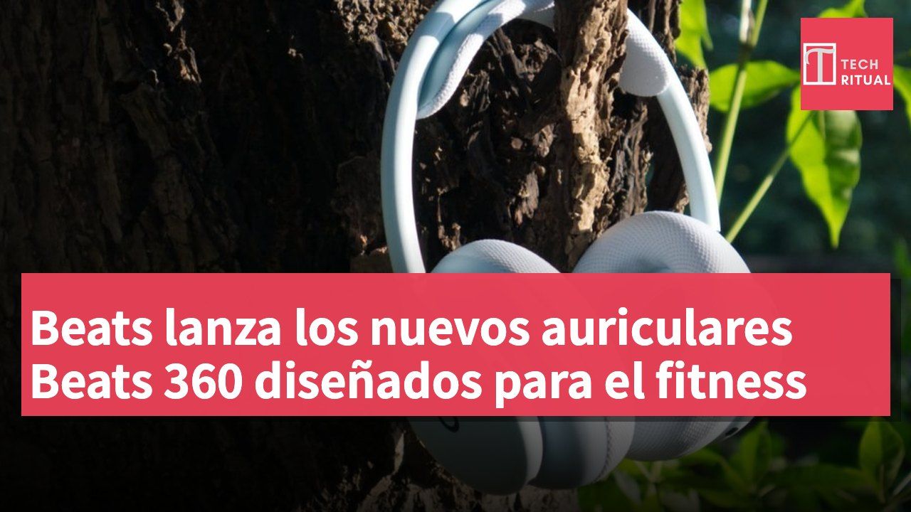 Beats lanza los nuevos auriculares Beats 360 diseñados para el fitness