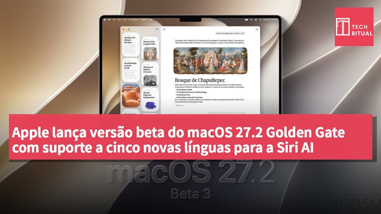 Apple lança versão beta do macOS 27.2 Golden Gate com suporte a cinco novas línguas para a Siri AI