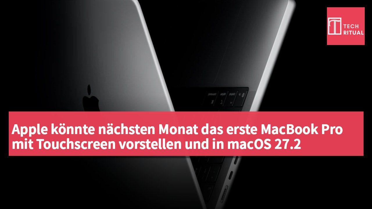 Apple könnte nächsten Monat das erste MacBook Pro mit Touchscreen vorstellen und in macOS 27.2 Gestenerkennung einführen.