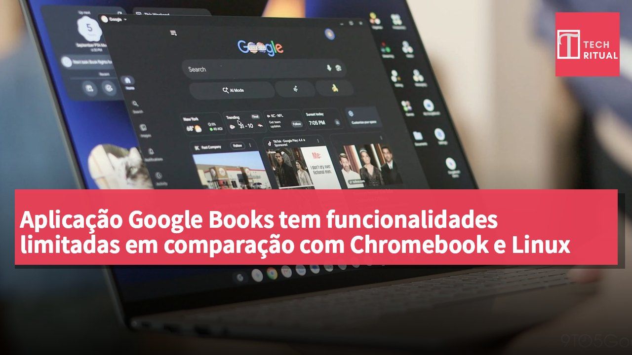 Aplicação Google Books tem funcionalidades limitadas em comparação com Chromebook e Linux