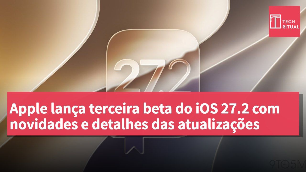 Apple lança terceira beta do iOS 27.2 com novidades e detalhes das atualizações