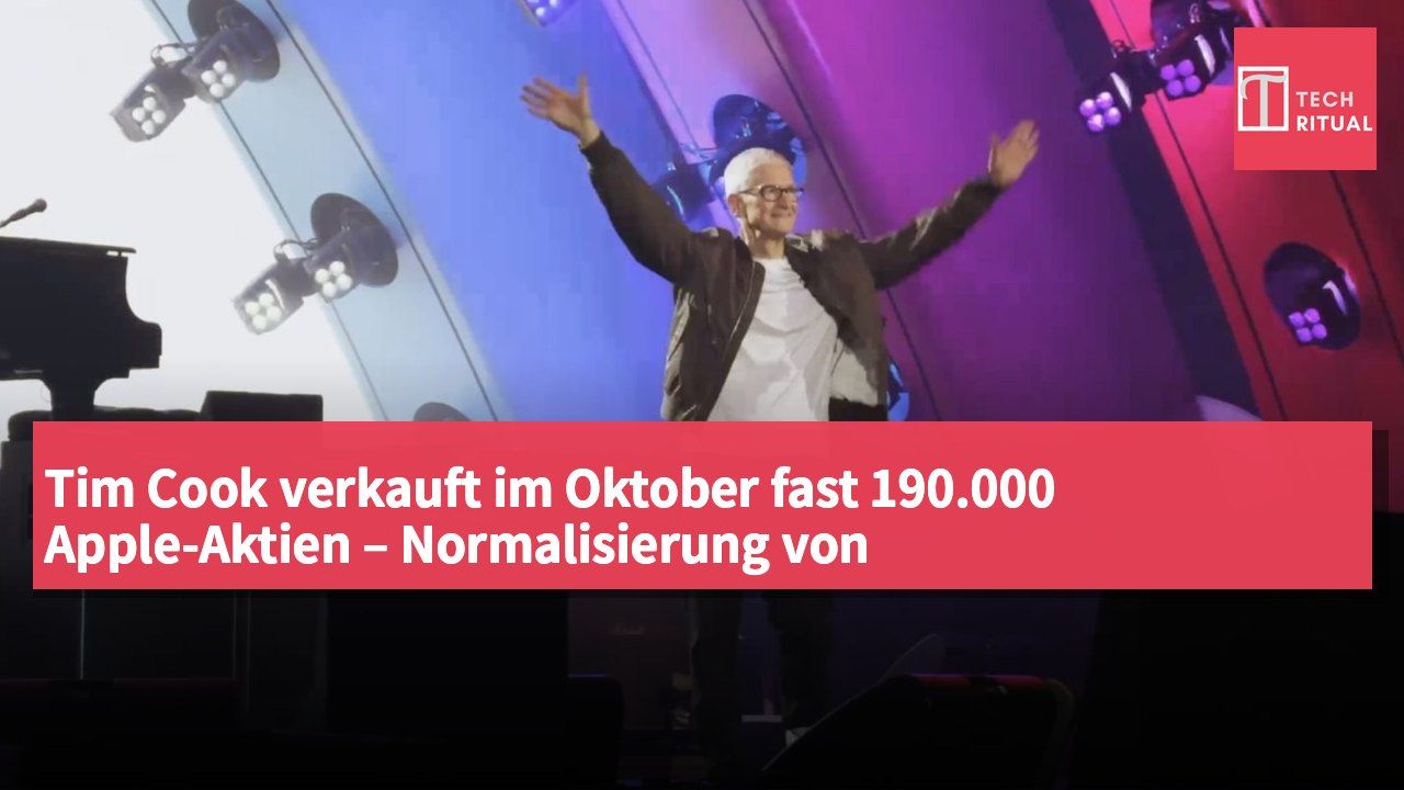 Tim Cook verkauft im Oktober fast 190.000 Apple-Aktien – Normalisierung von Vorstandsvergütung und Risikomanagement