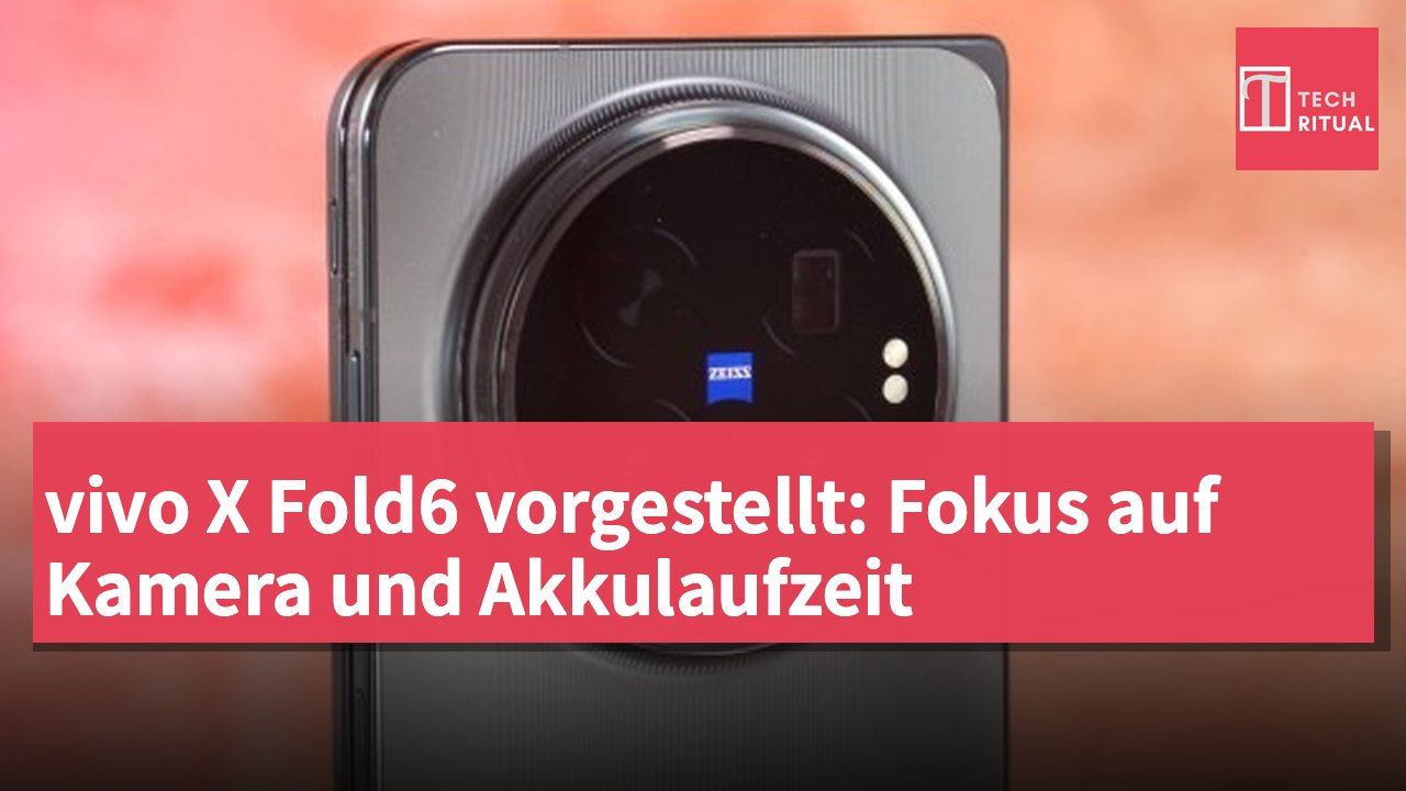 vivo X Fold6 vorgestellt: Fokus auf Kamera und Akkulaufzeit