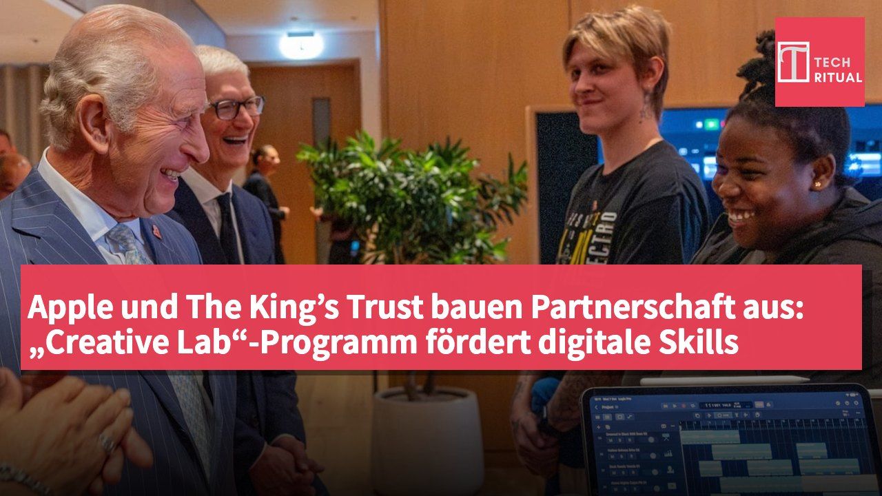 Apple und The King’s Trust bauen Partnerschaft aus: „Creative Lab“-Programm fördert digitale Skills junger Menschen