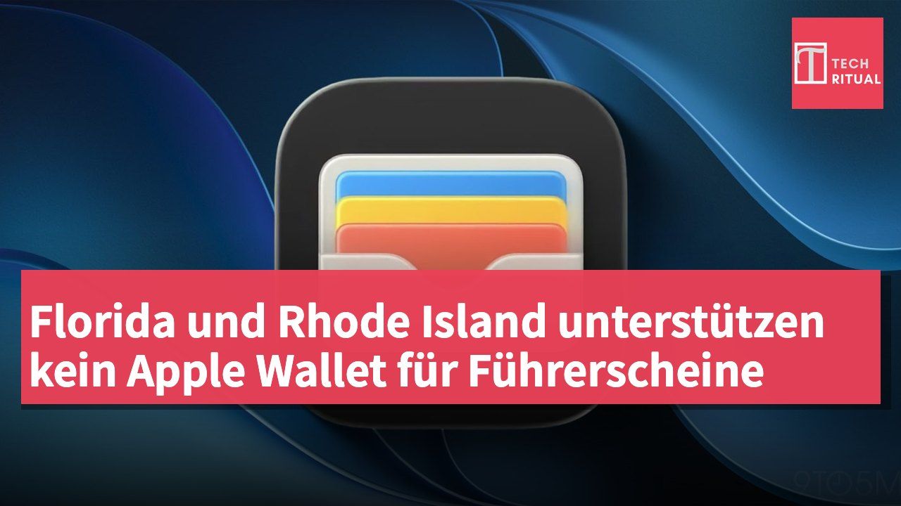 Florida und Rhode Island unterstützen kein Apple Wallet für Führerscheine