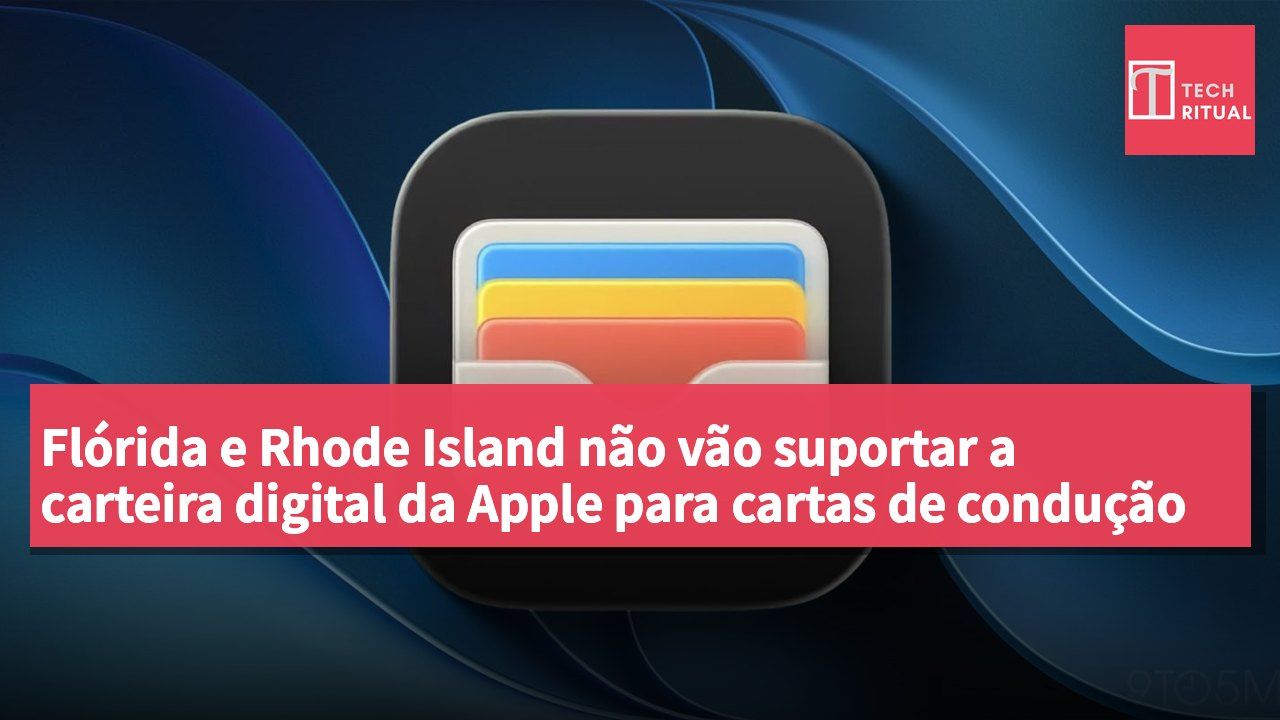Flórida e Rhode Island não vão suportar a carteira digital da Apple para cartas de condução