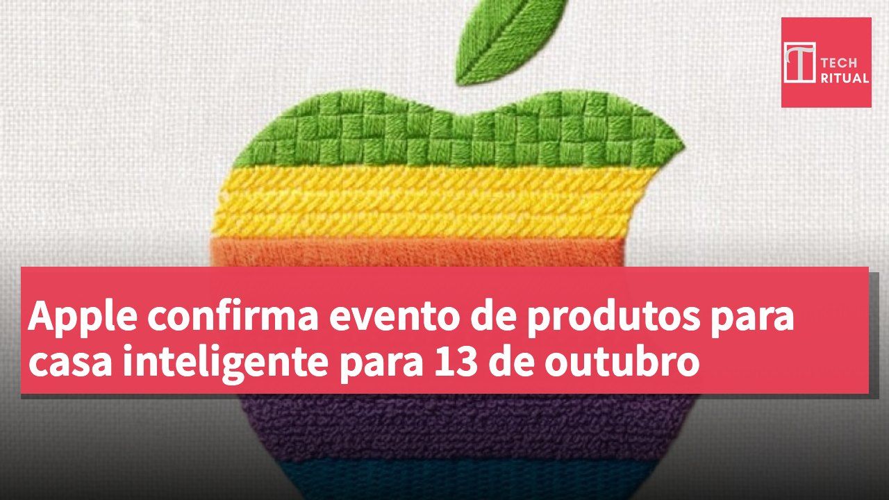 Apple confirma evento de produtos para casa inteligente para 13 de outubro
