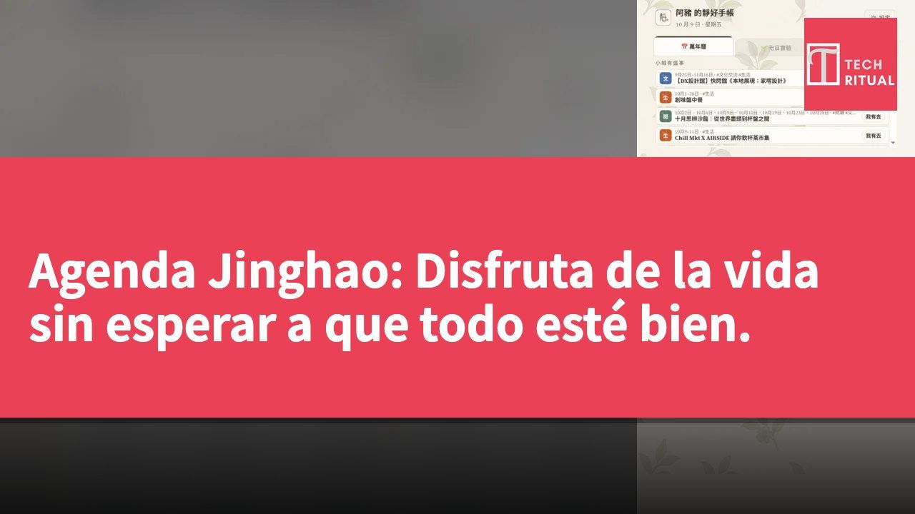 Agenda Jinghao: Disfruta de la vida sin esperar a que todo esté bien.