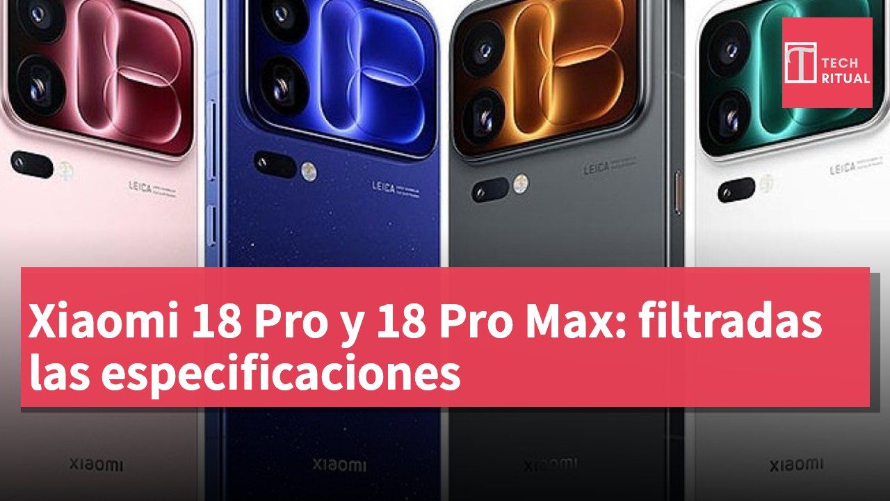 Xiaomi 18 Pro y 18 Pro Max: filtradas las especificaciones