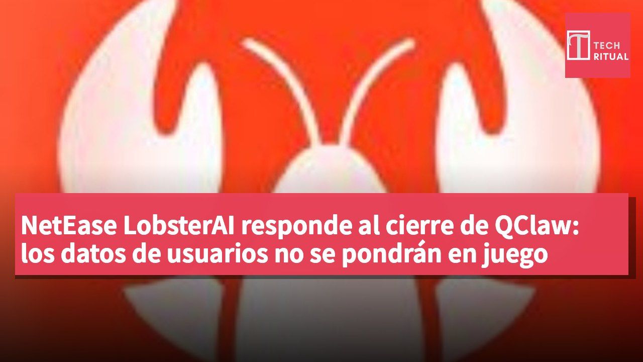 NetEase LobsterAI responde al cierre de QClaw: los datos de usuarios no se pondrán en juego