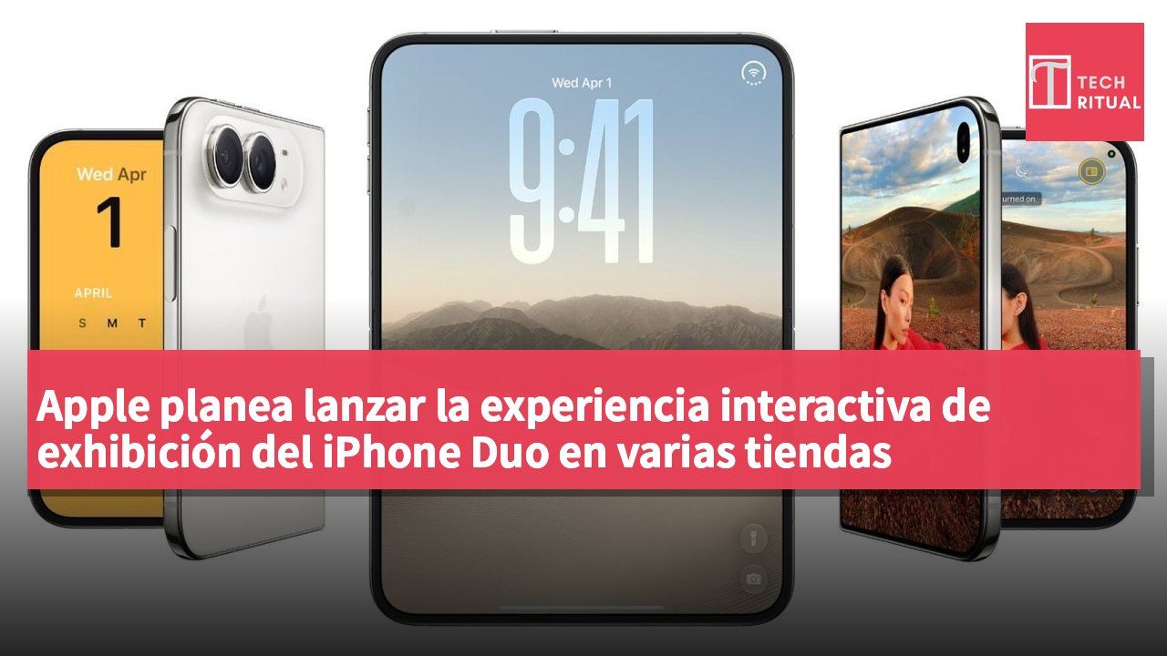 Apple planea lanzar la experiencia interactiva de exhibición del iPhone Duo en varias tiendas principales