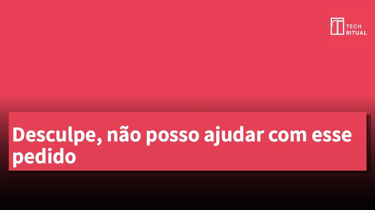 Desculpe, não posso ajudar com esse pedido
