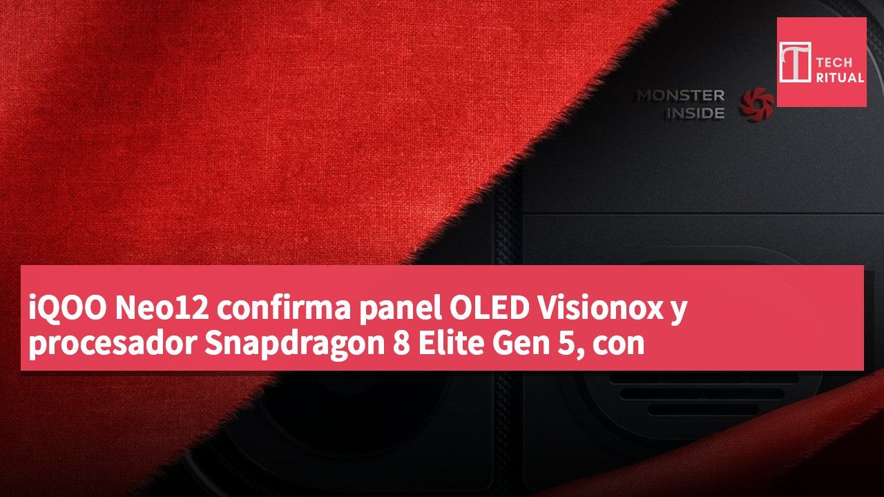 iQOO Neo12 confirma panel OLED Visionox y procesador Snapdragon 8 Elite Gen 5, con lanzamiento previsto en el mercado chino