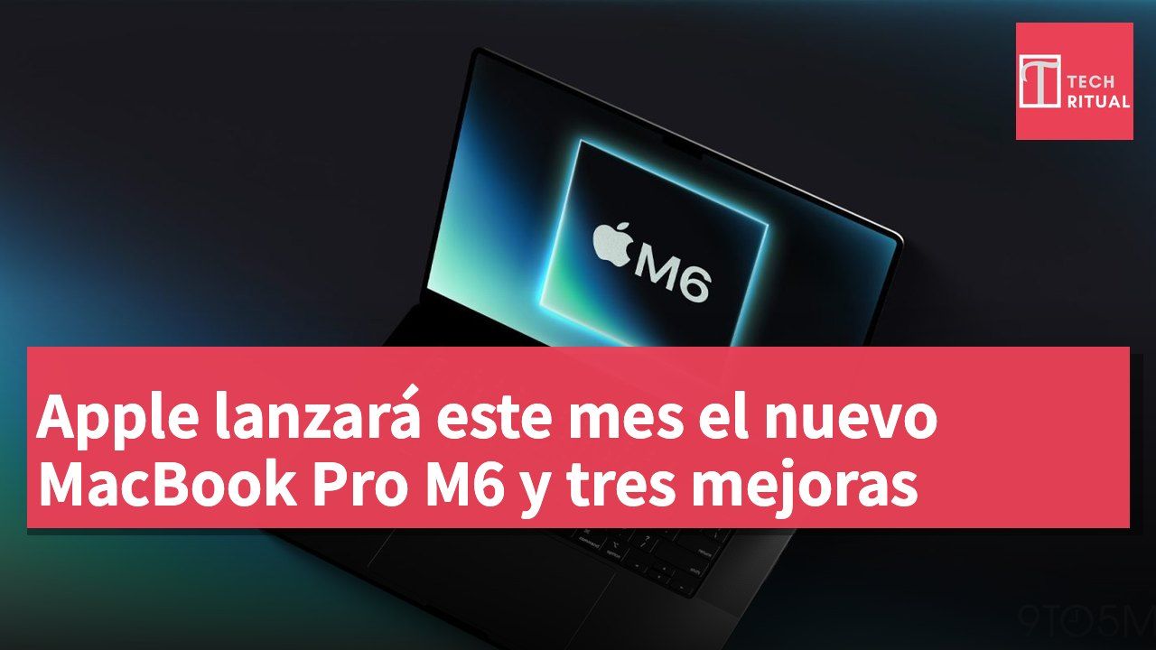 Apple lanzará este mes el nuevo MacBook Pro M6 y tres mejoras