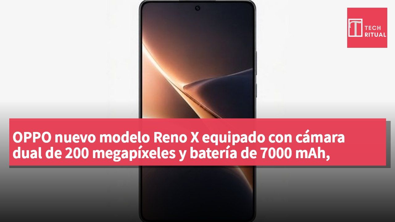 OPPO nuevo modelo Reno X equipado con cámara dual de 200 megapíxeles y batería de 7000 mAh, especificaciones filtradas