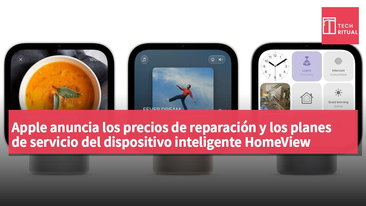 Apple anuncia los precios de reparación y los planes de servicio del dispositivo inteligente HomeView
