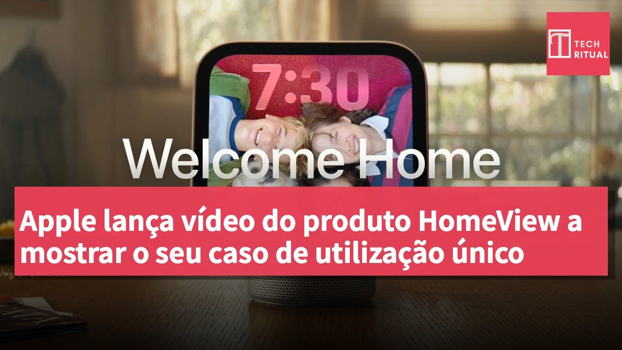Apple lança vídeo do produto HomeView a mostrar o seu caso de utilização único
