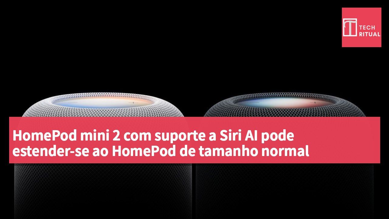HomePod mini 2 com suporte a Siri AI pode estender-se ao HomePod de tamanho normal existente