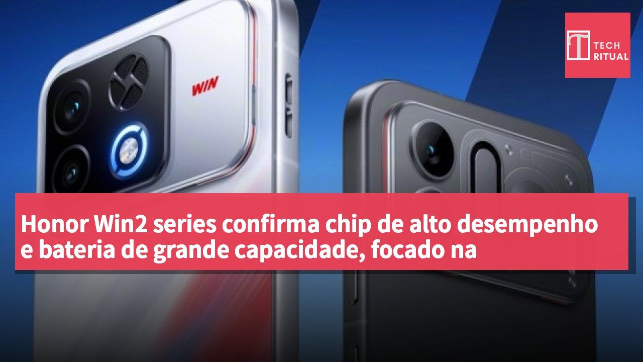 Honor Win2 series confirma chip de alto desempenho e bateria de grande capacidade, focado na estabilidade e autonomia