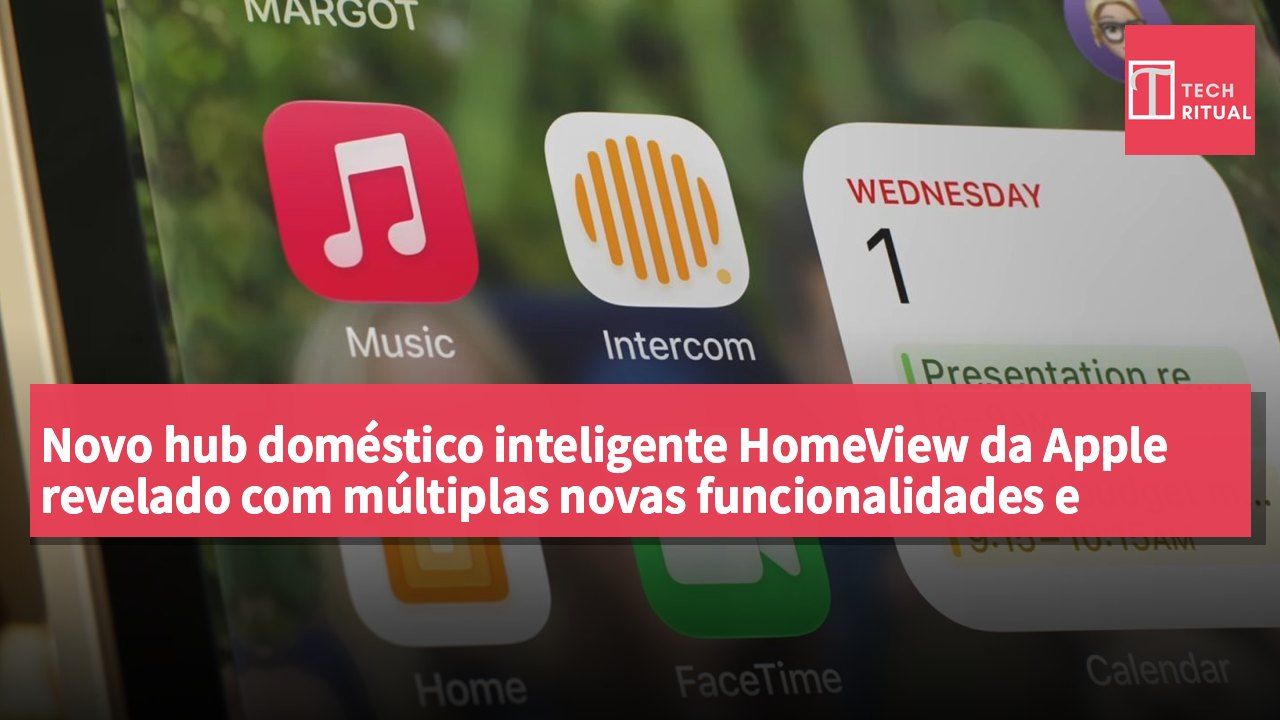 Novo hub doméstico inteligente HomeView da Apple revelado com múltiplas novas funcionalidades e suporte a aplicações de terceiros