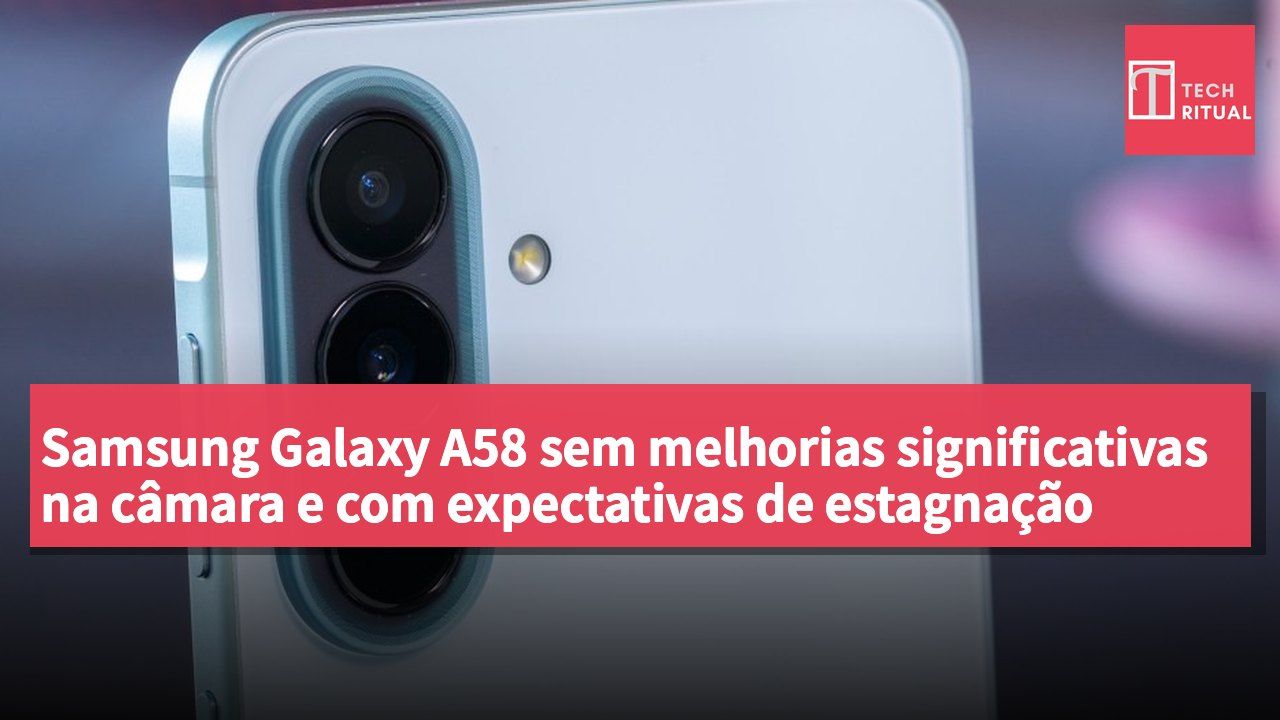 Samsung Galaxy A58 sem melhorias significativas na câmara e com expectativas de estagnação