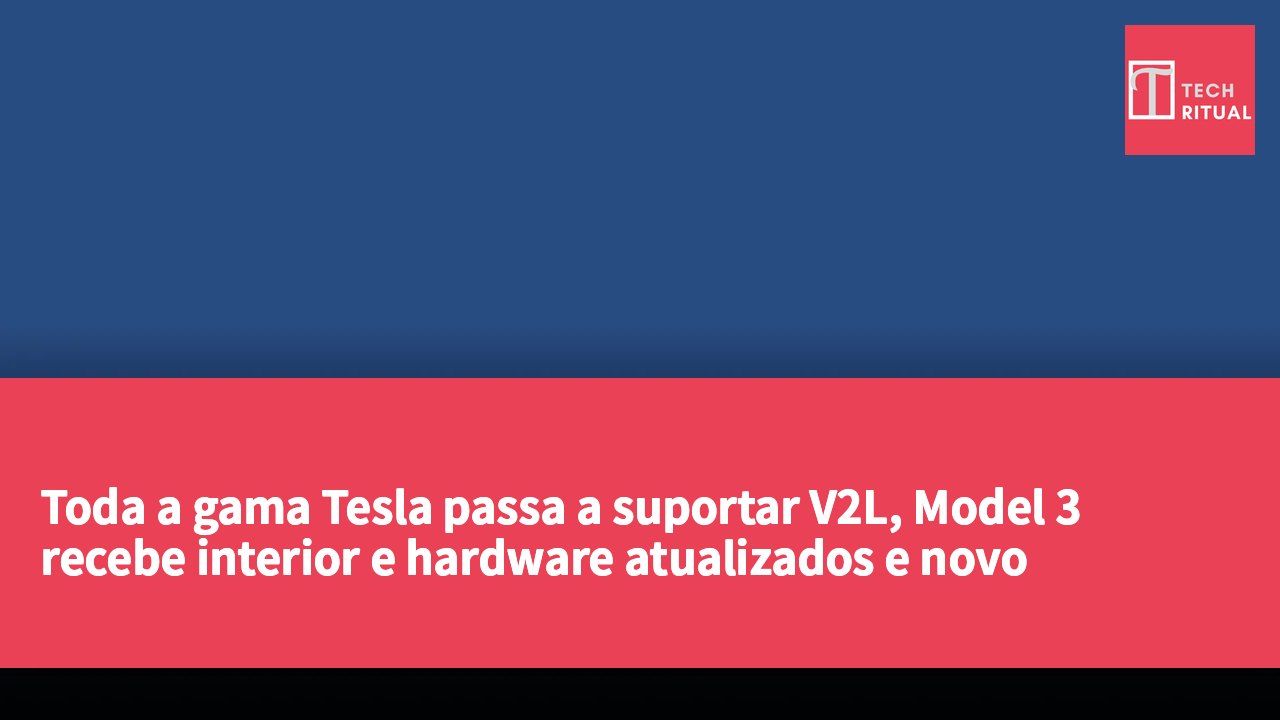 Toda a gama Tesla passa a suportar V2L, Model 3 recebe interior e hardware atualizados e novo Roadster abre pré-encomendas