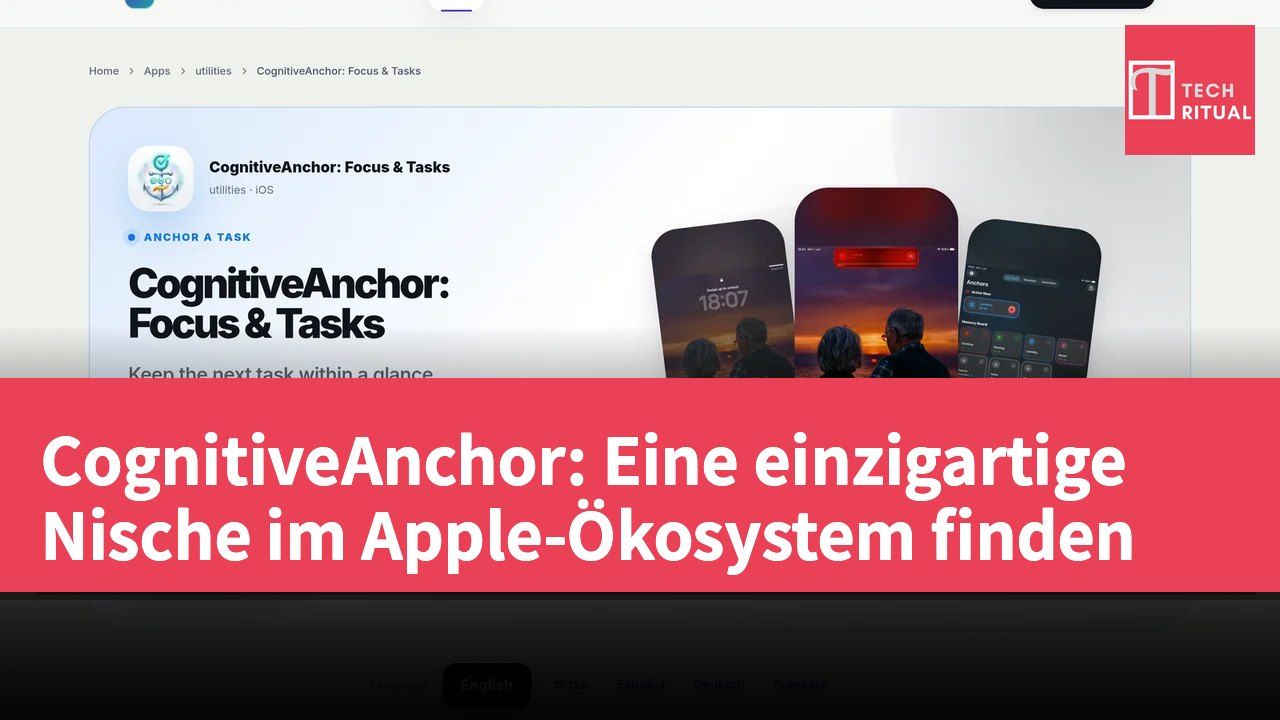 CognitiveAnchor: Eine einzigartige Nische im Apple-Ökosystem finden